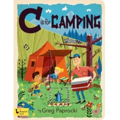 C Is For Camping: A Camping Alphabet