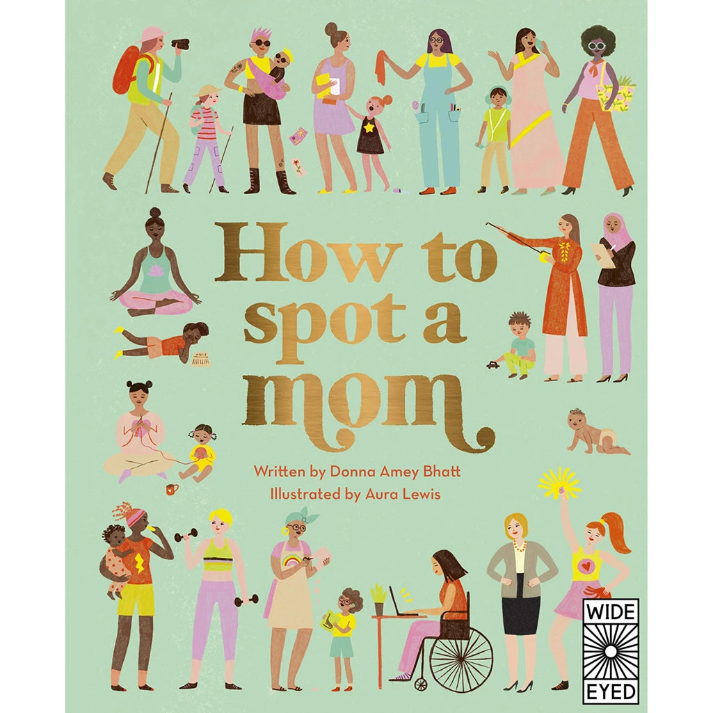 How To Spot A Mom Book | Donna Amey Bhatt 1 How To Spot A Mom Book | Donna Amey Bhatt